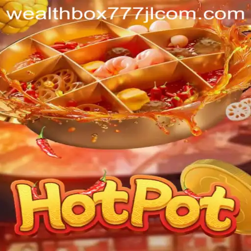 Exploring the Exciting World of Hotpot: The Game Revolutionizing Wealth Management with WEALTHBOX777